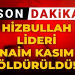 son-dakika-hizbullah-lideri-naim-kasim-olduruldu-ui5GN7BX