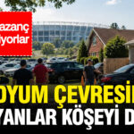 Stadyum cevresinde yasayanlar koseyi dondu buyuk kazanc elde ediyorlar YDDyl8TP